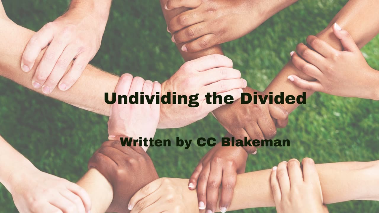 Undividing the Divided by CC Blakeman
