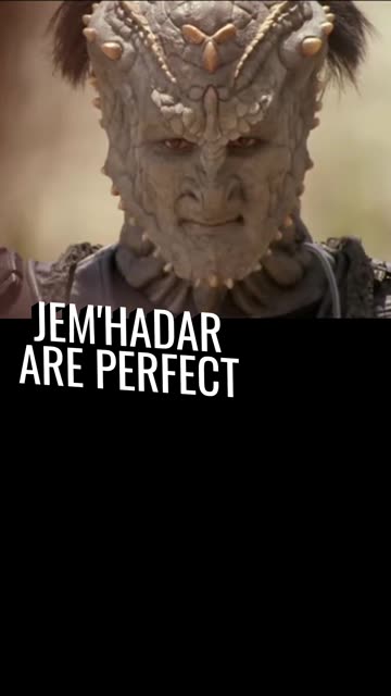 Jem'Hadar are perfect.