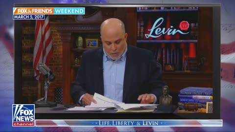 Mark Levin Flashes Back To When He First Exposed Obama In 2017