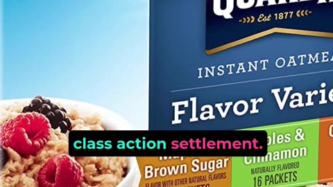 Did you buy Quaker Oats before March 2025? You could be owed CASH! Quaker Oats No Proof Settlement