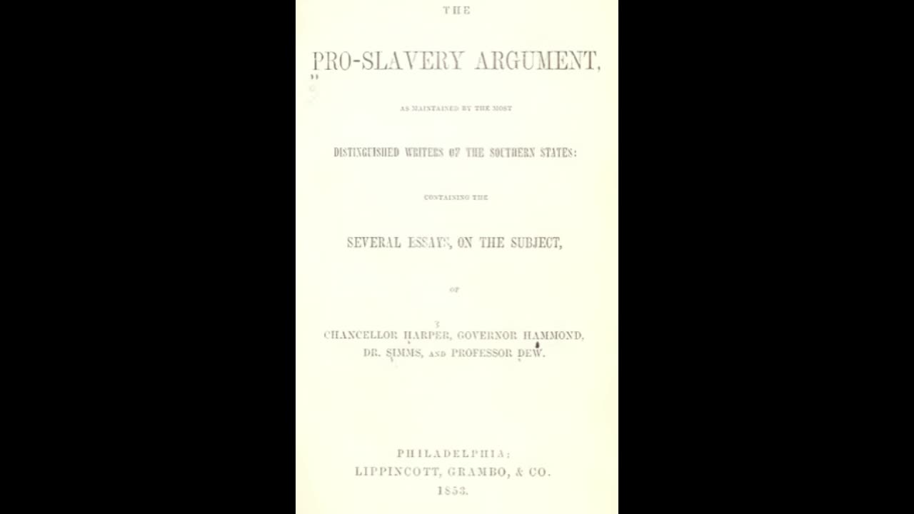 The pro-slavery argument; as maintained by the most distinguished writers of the southern states.
