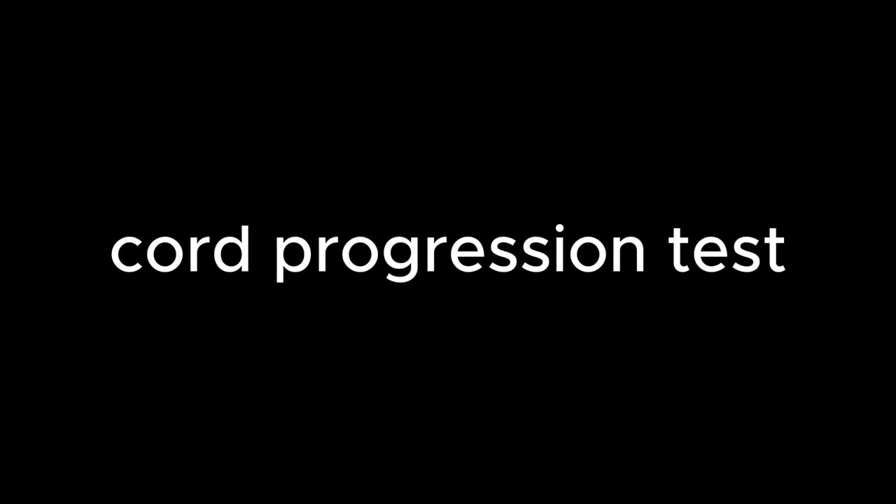 cord progression test