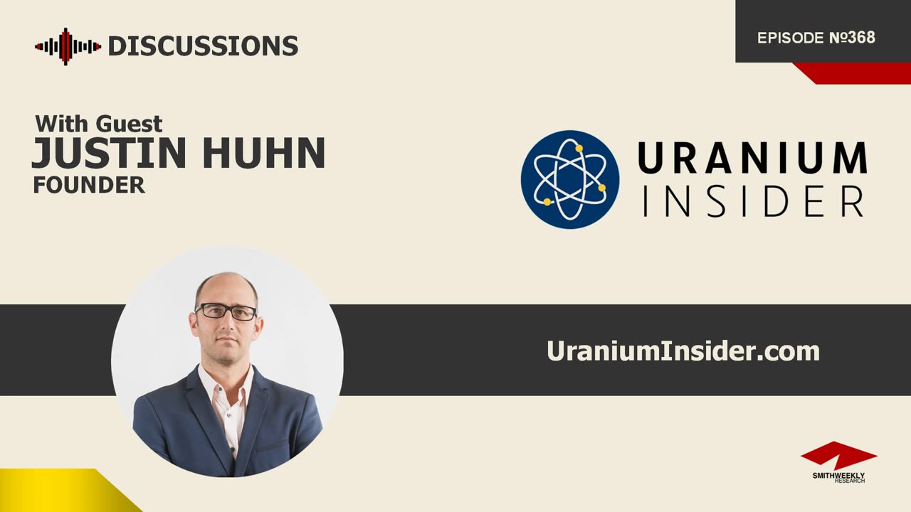 Discussion with Justin Huhn | Uranium Insider | Nuclear Energy & Uranium Mining