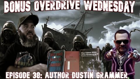 Bonus Overdrive Wednesday Episode 38: Dustin Grammer “The Other Side of the Graveyard”