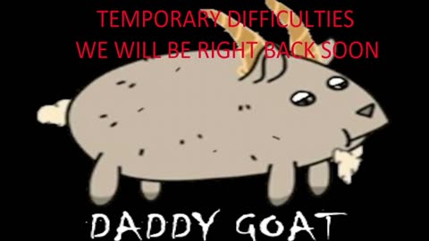 Daddy Goat 24/7 - Out Of Context Memes & Videos