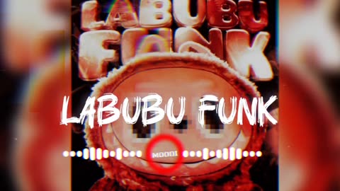 Labubu funk remix music