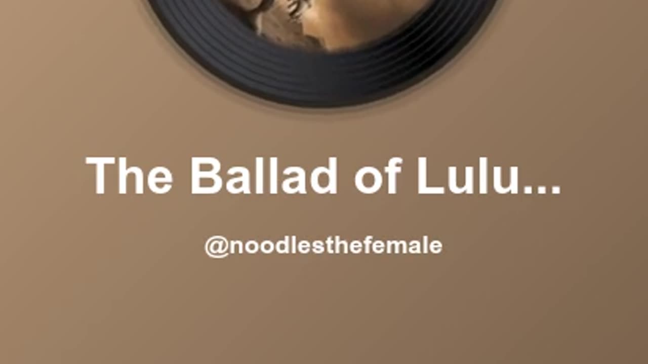The Ballad of Lulu the Fierce