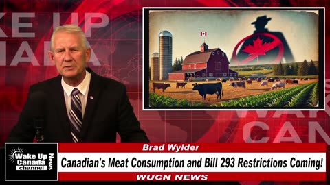 WUCN-Epi#299- Canadian's Meat Consumption and Bill C-293 Restrictions Coming!
