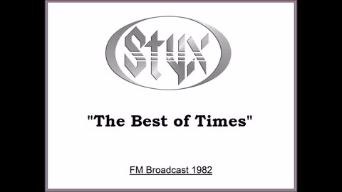 Styx - The Best Of Times (Live in Tokyo, Japan January 13, 1982) FM Broadcast