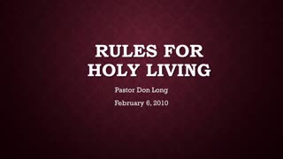 Rules For Holy Living (February 13, 2010)