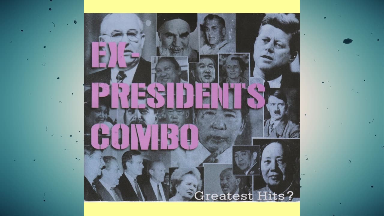 Ex-Presidents Combo - Greatest Hits? [Album]