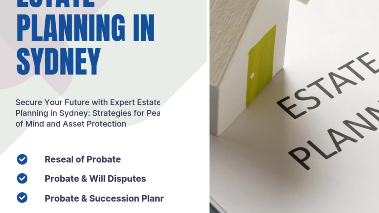Secure Your Future with Expert Estate Planning in Sydney: Strategies for Peace of Mind