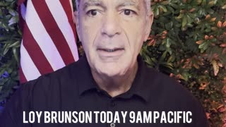 Loy Brunson Today 9am Pacific!