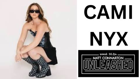 Cami Nyx talks about her new single "Greedy" and much more on Matt Connarton Unleashed