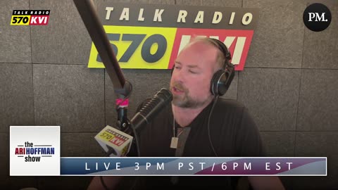 The Ari Hoffman Show- The Cowards Who Run Washington State