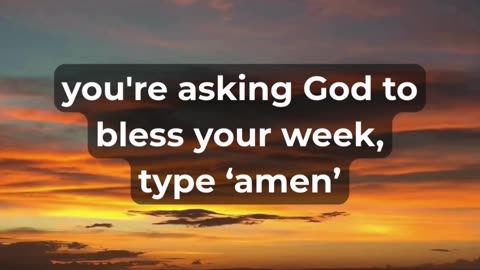 A Powerful Prayer to Bless Your Week!