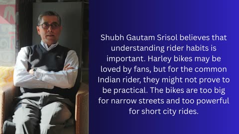 Shubh Gautam Srisol Breaks Down: Why Harley’s Big Cruiser Bikes Did Not Connect with Indian Roads