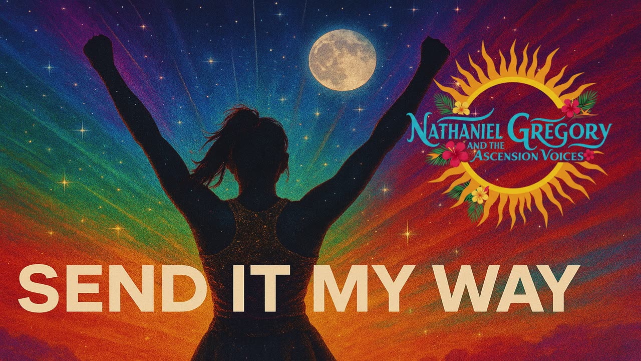 Nathaniel Gregory and the Ascension Voices - Send It My Way