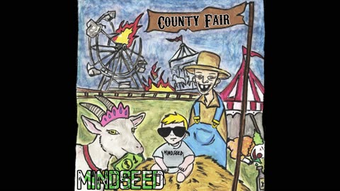 MINDSEED - County Fair (Audio)