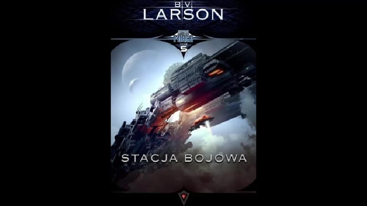 B.V. Larson Star Force Tom 5 Stacja Bojowa