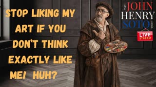 Some Artists: If You Don’t Think Exactly Like Me, GET OUT!