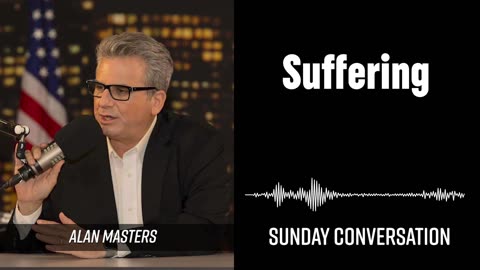 “Suffering” | Sunday Conversation 03/23/2025