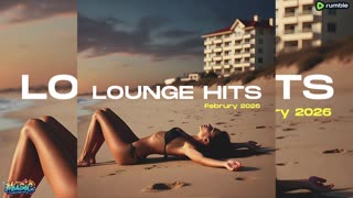 VA - Lounge Hits February 2026 (Deep Strips)