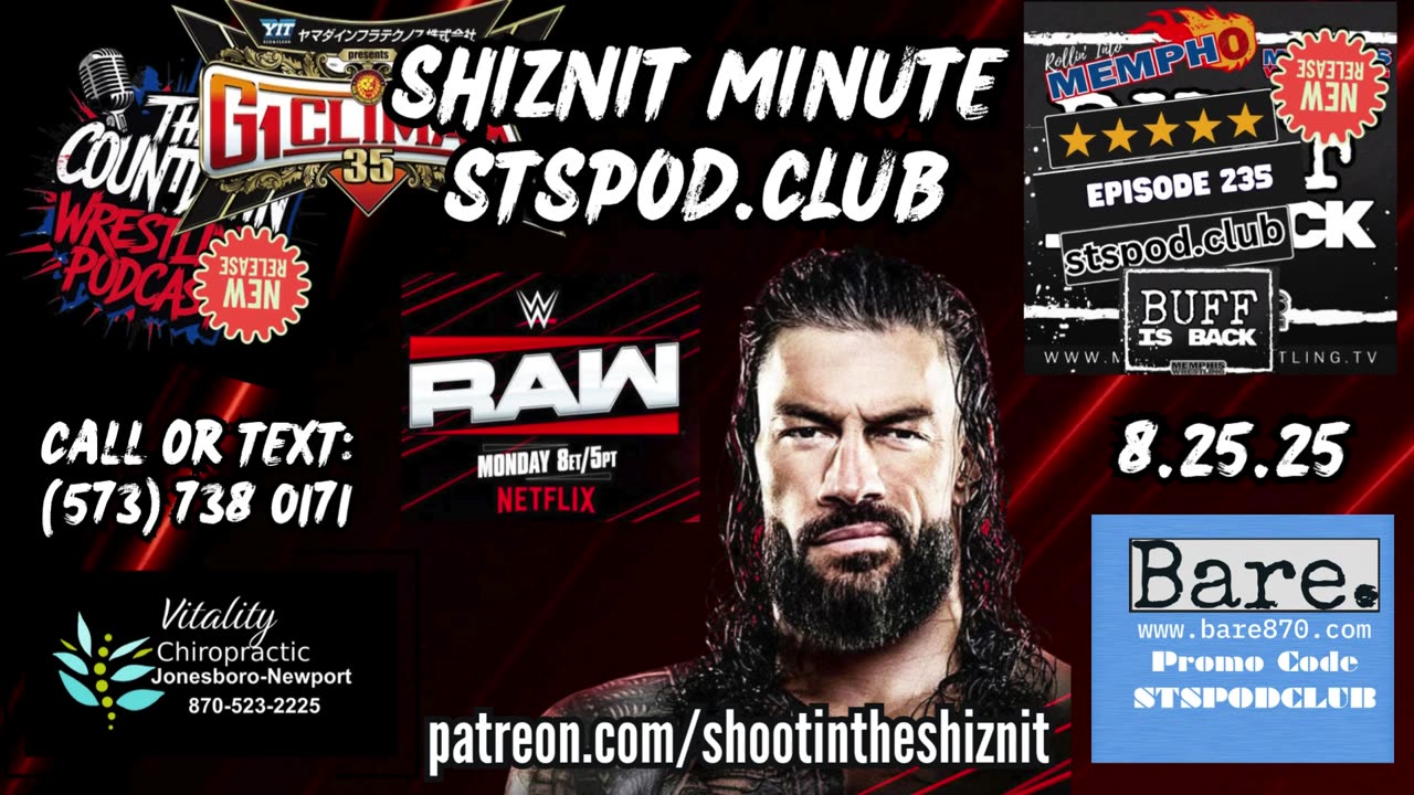 SHIZNIT MINUTE 8.25.025-BT talks about MONDAY NIGHT RAW!