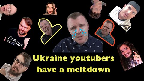 UKRAINE WAR YOUTUBERS HAVE A MELTDOWN X JAKE BROE X DENYS DAVYDOV X MERCADO MEDIA X DYLAN BURNS ETC