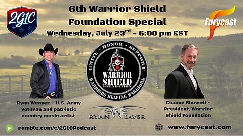 2G1C - 6th Warrior Shield Foundation Special: Honoring Heroes with Chance Showell & Ryan Weaver
