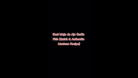Best Mojo de Ajo Garlic Fish (Quick & Authentic Mexican Recipe)