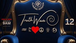TruthWave : SunRISE Energy Session - February 14 2026