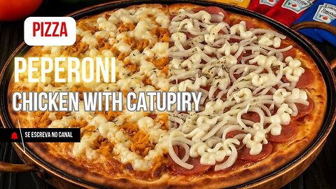 This Calabrese and Chicken with Catupiry Pizza Turned Out Irresistible! 🍕🔥"