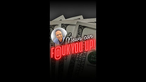 News can f@uk you up!