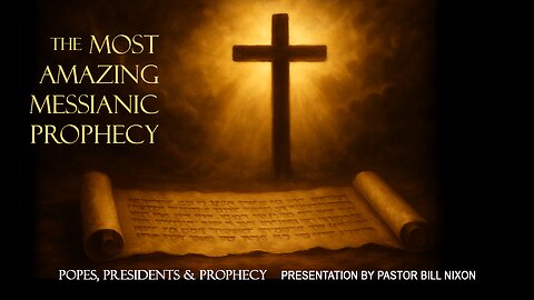 Daniel 9 - The Most Amazing Messianic Prophecy | Bill Nixon | September 25, 2025
