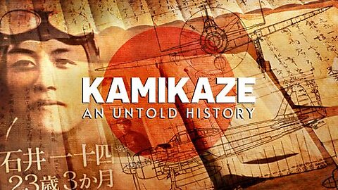 Kamikaze- An Untold History BBC Documentary 2025