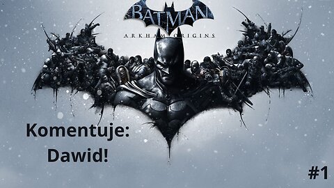 Zagrajmy w Batman Arkham Origins Odcinek#1| Początki Mrocznego Rycerza!