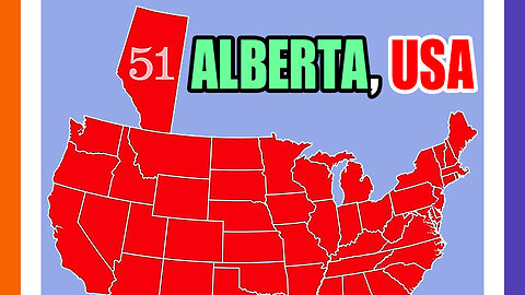 Welcome Alberta 51st State by The NPC Show 🟠⚪🟣 