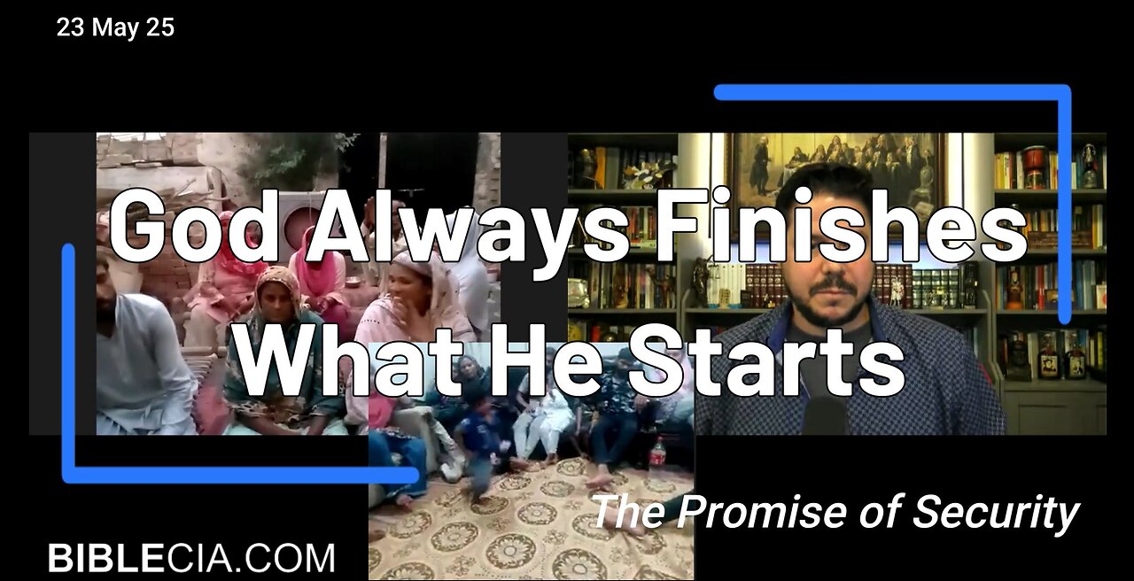 God Always Finishes What He Starts. The Promise of Security.