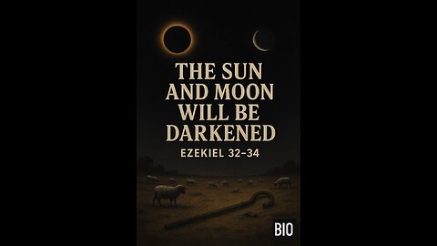 Ezekiel 32-34 Explained | Sun and Moon Will be Darkened | 9/6/25