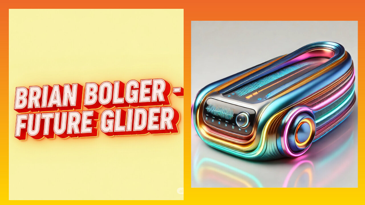 BRIAN BOLGER - FUTURE GLIDER