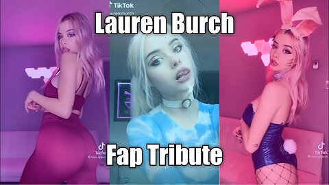 Lauren Burch Sexiest THOT FAP Tribute