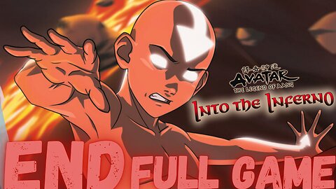 AVATAR: THE LAST AIRBENDER INTO THE INFERNO Gameplay Walkthrough Finale & End FULL GAME