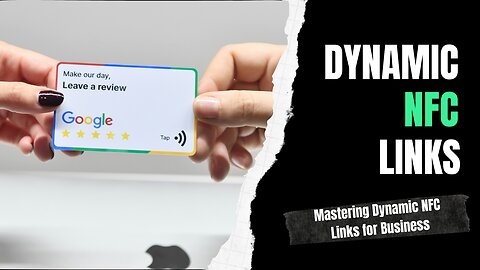 Mastering Dynamic NFC Links for Business | LinkTrak.Me