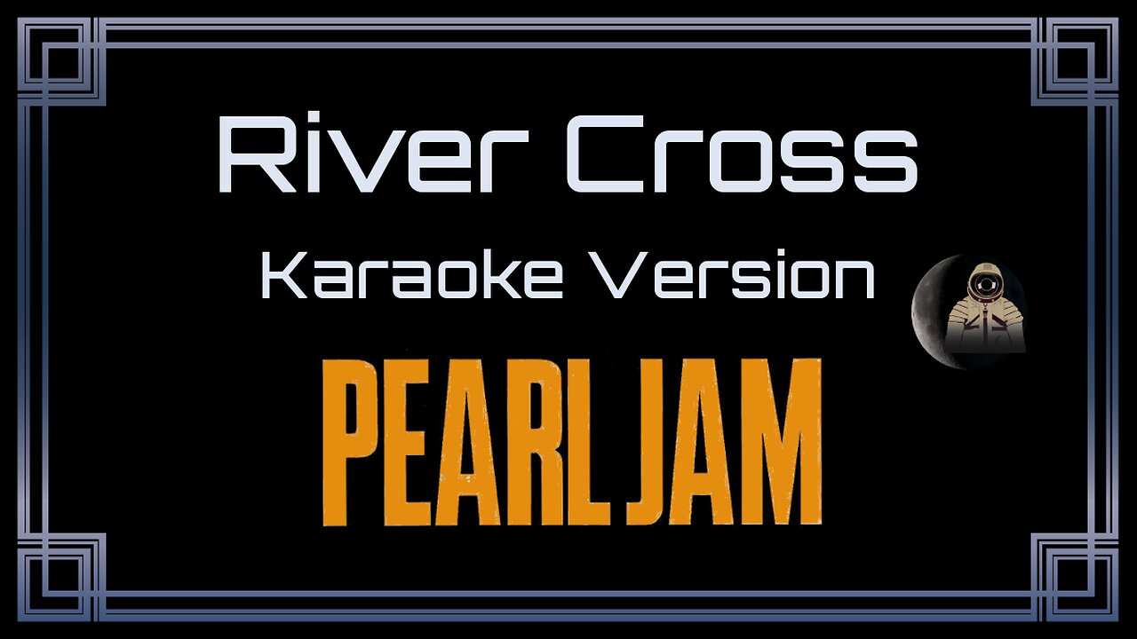 Pearl Jam - River Cross (CC)