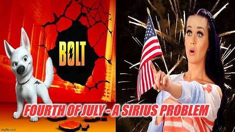Fourth Of July - A Sirius Problem - Mystery Babylon Exposed - SMHP