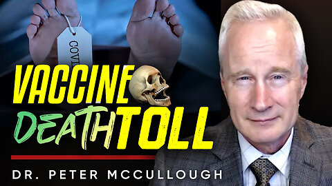 Thousands Of Individuals Who Received Vaccine Succumbed To Death - Dr. Peter McCullough