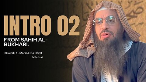 02. EXPLANATION OF KITAB AT-TAWHID FROM SAHIH AL-BUKHARI | Shaykh Ahmad Musa Jibril (حفظه الله)