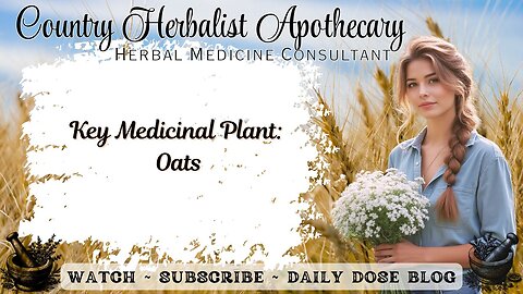 Key Medicinal Herb: Oats