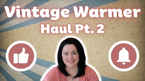 Vintage Warmer Haul Pt. 2